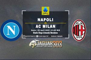 Prediksi Napoli vs AC Milan 3 April 2023